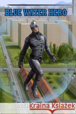 Blue Water Hero Vlad Voronchiukov Mark Charke 9781999486907 Lirbrary and Archives Canada - książka