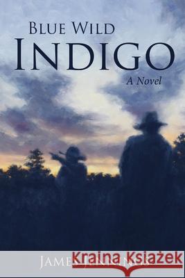 Blue Wild Indigo James Jennings 9798990794504 Plum Bay Publishing, LLC - książka