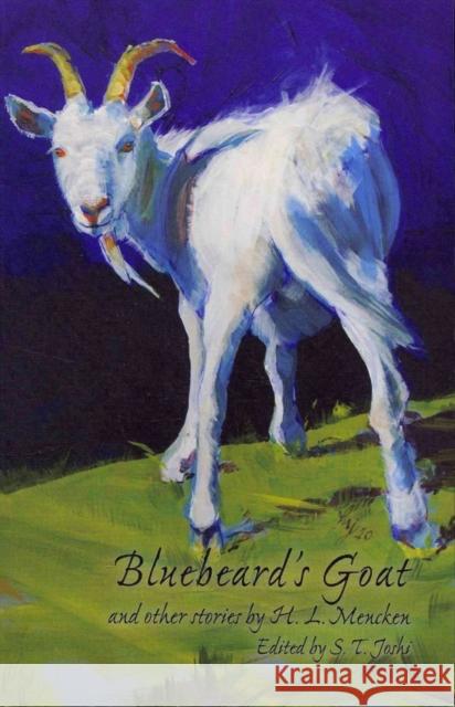 Bluebeard's Goat and Other Stories H. L. Mencken S. T. Joshi 9780802313546 Dufour Editions - książka