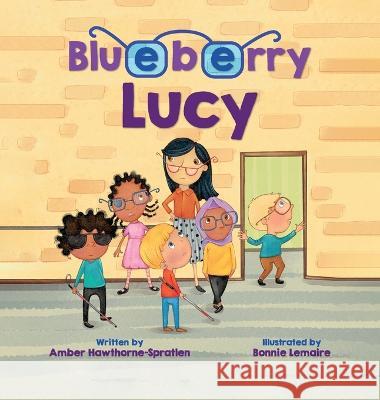 Blueberry Lucy Amber Hawthorne-Spratlen Bonnie Lemaire 9781637653296 Halo Publishing International - książka