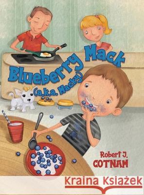Blueberry Mack (a.k.a. Macky) Robert J. Cotnam 9780228846598 Tellwell Talent - książka