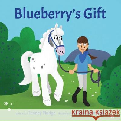 Blueberry's Gift Tenney Mudge, Erika Cummings 9781733972024 Harbour Books - książka