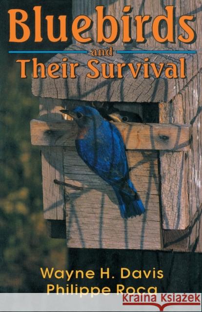 Bluebirds and Their Survival Davis, Wayne H. 9780813108469 University Press of Kentucky - książka