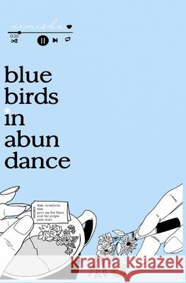 bluebirds in abundance . nimisha . 9798518293144 Independently published - książka