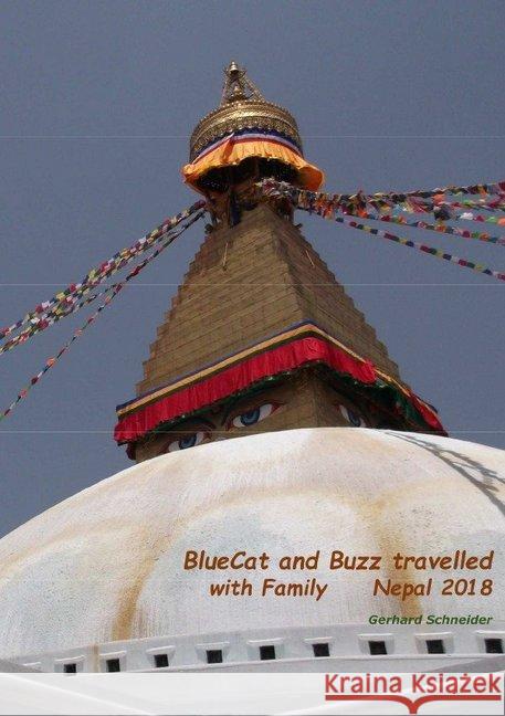 BlueCat and Buzz travelled : with Family - Nepal 2018 Schneider, Gerhard 9783746792545 epubli - książka