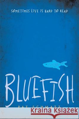 Bluefish Pat Schmatz 9780763663414 Candlewick Press (MA) - książka