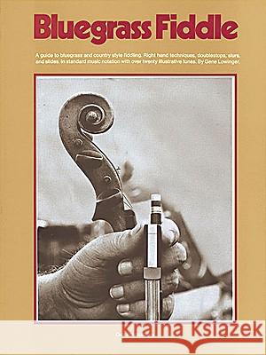 Bluegrass Fiddle Gene Lowinger Gene Lowringer 9780825601507 Music Sales - książka
