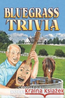 Bluegrass Trivia Robert a. Powell 9781704120812 Independently Published - książka