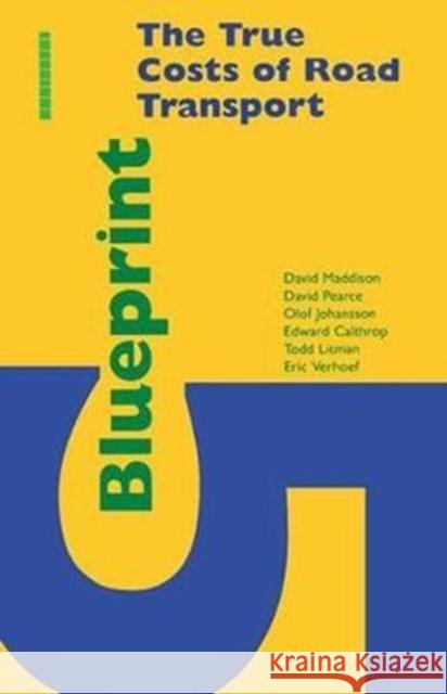 Blueprint 5: True Costs of Road Transport Olof Johansson 9781138423886 Routledge - książka