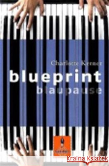 Blueprint Blaupause Kerner, Charlotte   9783407741028 Beltz - książka