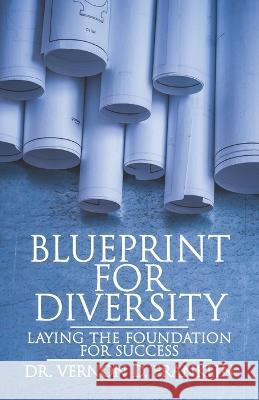 Blueprint for Diversity: Laying the Foundation for Success Vernon D Franklin   9781633602014 Urban Press - książka