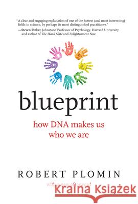 Blueprint, with a New Afterword: How DNA Makes Us Who We Are Plomin, Robert 9780262537988 Mit Press - książka