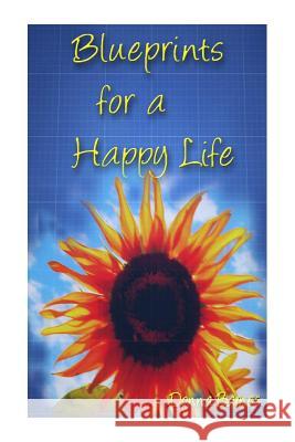 Blueprints for a Happy Life Donna Barnes Anna Castelli 9781492231806 Createspace - książka