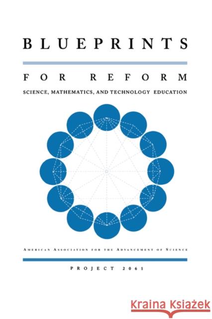 Blueprints for Reform: Science, Mathematics, and Technology Education American Association for the Advancement 9780195124279 Oxford University Press - książka