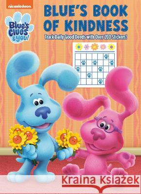Blue\'s Book of Kindness (Blue\'s Clues & You): Activity Book with Calendar Pages and Reward Stickers Golden Books                             Golden Books 9780593570470 Golden Books - książka