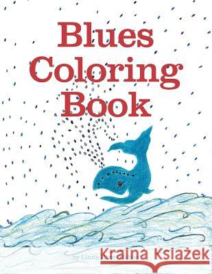 Blues Coloring Book Linda Ross-Hobbs 9781544620503 Createspace Independent Publishing Platform - książka