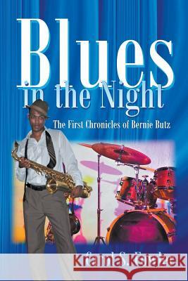 Blues in the Night: The First Chronicles of Bernie Butz Carol S Fowler 9781625164612 Strategic Book Publishing - książka