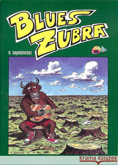 Blues żubra Dąbrowski Ryszard 9788386383900 Robert Zaręba - książka