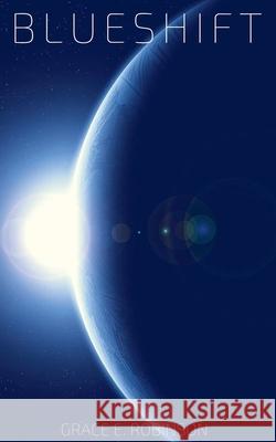 Blueshift Grace Robinson   9780998815961 Grace Robinson - książka