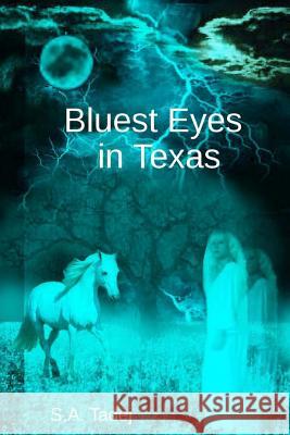 Bluest Eyes in Texas S. a. Tadej 9781480151642 Createspace - książka