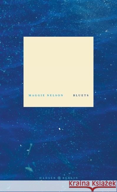 Bluets Nelson, Maggie 9783446260443 Hanser Berlin - książka