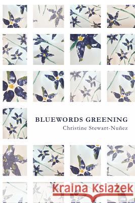 Bluewords Greening Christine Stewart-Nunez 9780997666618 Terrapin Books - książka