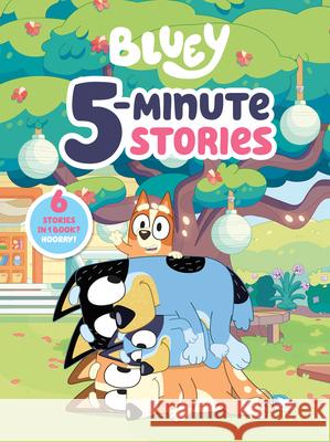 Bluey 5-Minute Stories: 6 Stories in 1 Book? Hooray! Penguin Young Readers Licenses 9780593521908 Penguin Young Readers Licenses - książka