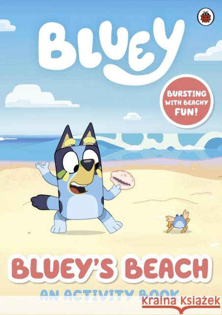 Bluey: Bluey's Beach: An Activity Book Bluey 9780241604960 Penguin Random House Children's UK - książka