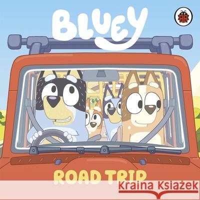 Bluey: Road Trip Bluey 9780241605202 Penguin Random House Children's UK - książka