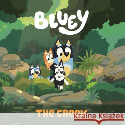 Bluey: The Creek Penguin Young Readers Licenses 9780593224571 Penguin Young Readers Licenses - książka