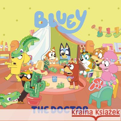 Bluey: The Doctor Penguin Young Readers Licenses 9780593752968 Penguin Young Readers Licenses - książka