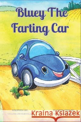 Bluey the Farting Car Veline Deterville   9798359481090 Independently Published - książka