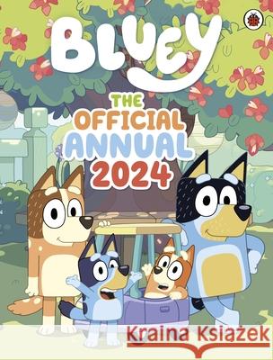 Bluey: The Official Bluey Annual 2024 Bluey 9780241622353 Penguin Random House Children's UK - książka