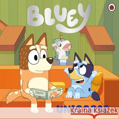 Bluey: Unicorse Bluey 9780241649435 Penguin Random House Children's UK - książka