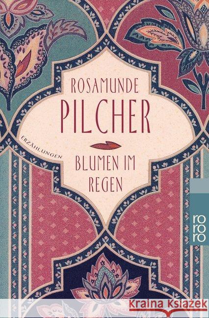 Blumen im Regen : Erzählungen Pilcher, Rosamunde Asendorf, Dorothee  9783499132070 Rowohlt TB. - książka