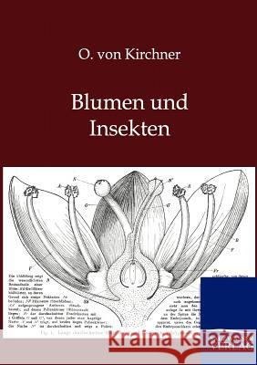 Blumen und Insekten Von Kirchner, O. 9783864445330 Salzwasser-Verlag - książka