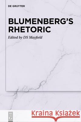 Blumenberg\'s Rhetoric Ds Mayfield 9783110995749 de Gruyter - książka