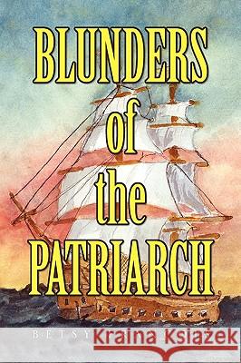 Blunders of the Patriarch Betsy Francois 9781436312820 Xlibris Corporation - książka