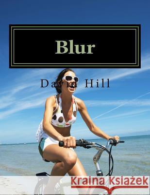 Blur David Hill 9781544616421 Createspace Independent Publishing Platform - książka