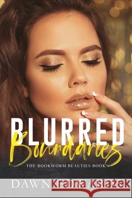 Blurred Boundaries Dawn Edwards 9798472795043 Independently Published - książka