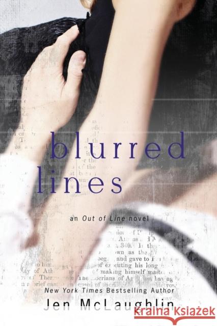 Blurred Lines: Out of Line #5 Jen McLaughlin 9780990781905 Jen McLaughlin - książka