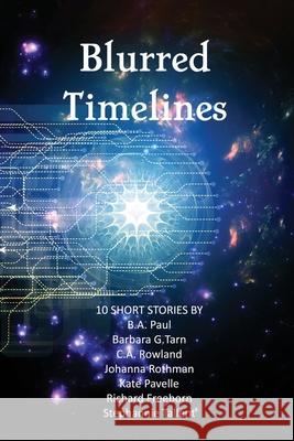 Blurred Timelines Johanna Rothman 9798547178917 Independently Published - książka