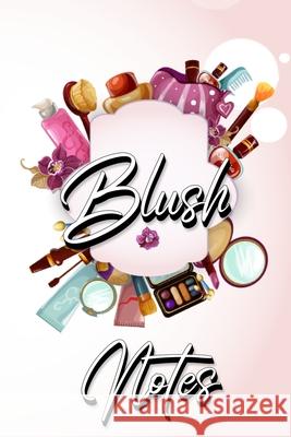 Blush Notes: Journal to Write in for Women and Girls Millie Zoes 9787884628049 Millie Zoes - książka