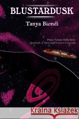 Blustardusk Tanya Biondi Lyrin68 9781502456700 Createspace - książka