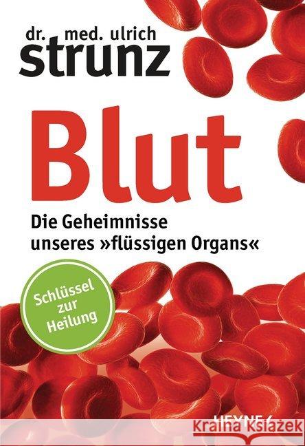 Blut - Die Geheimnisse unseres 