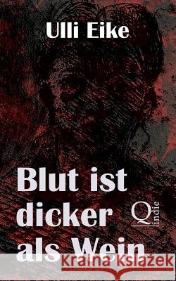 Blut ist dicker als Wein: Der erste Fall für Caro und Nessie Eike, Ulli 9781500464158 Createspace - książka