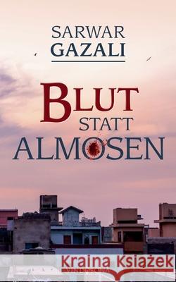 Blut statt Almosen Sarwar Gazali 9783946810902 Vindobona Verlag Wsb - książka