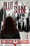 Blut und Sühne Fuxleben, Juliette von 9783754969977 epubli