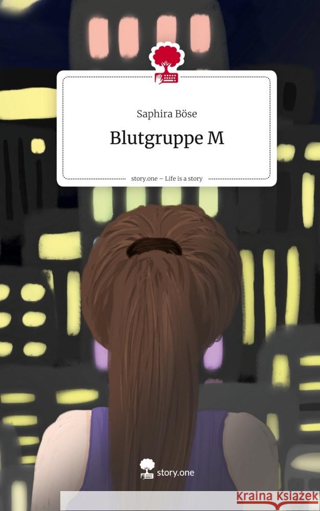 Blutgruppe M. Life is a Story - story.one Böse, Saphira 9783711592002 story.one publishing - książka