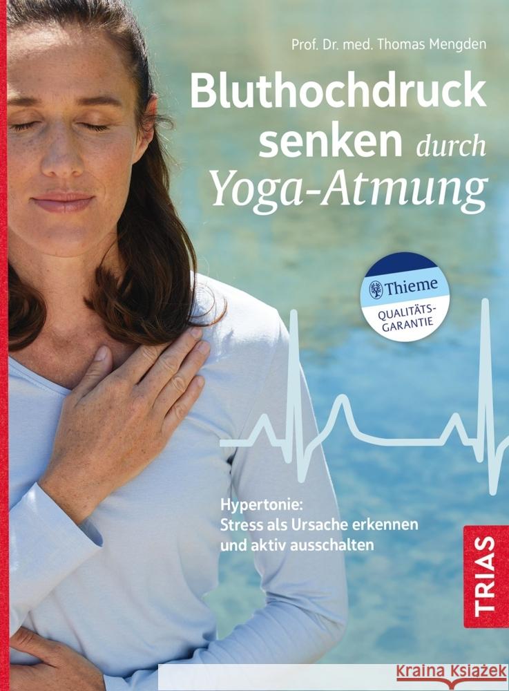 Bluthochdruck senken durch Yoga-Atmung Mengden, Thomas 9783432117072 Trias - książka